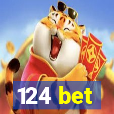 124 bet